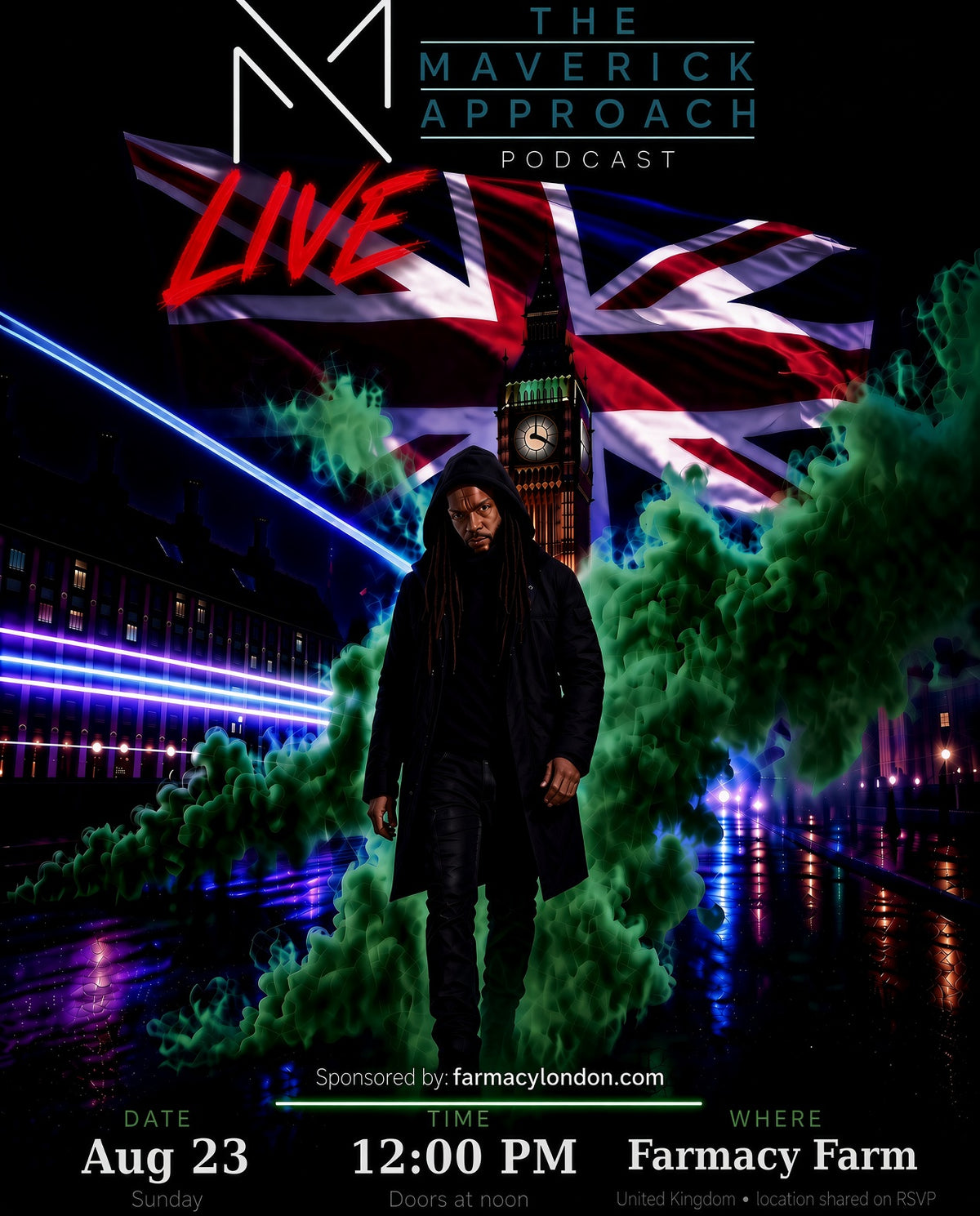 THE MAVERICK APPROACH PODCAST: LIVE IN THE UK AUG 23RD